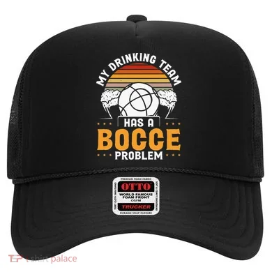 My Drinking Team Has A Bocce Problem Bocce Ball Hat