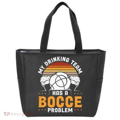 My Drinking Team Has A Bocce Problem Bocce Ball Bag