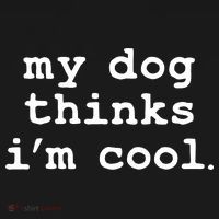My Dog Thinks I'm Cool Funny Pajama Set thumb 2