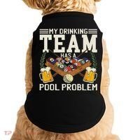 My Drinking Team Has A Pool Problem Billiard Players Themed Doggie Tank thumb 0