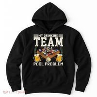 My Drinking Team Has A Pool Problem Billiard Players Themed Hoodie thumb 0