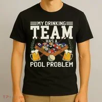 My Drinking Team Has A Pool Problem Billiard Players Themed T-Shirt thumb 3