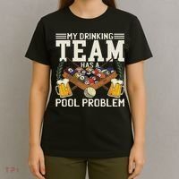 My Drinking Team Has A Pool Problem Billiard Players Themed T-Shirt thumb 4