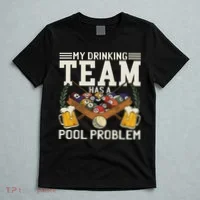 My Drinking Team Has A Pool Problem Billiard Players Themed T-Shirt thumb 5