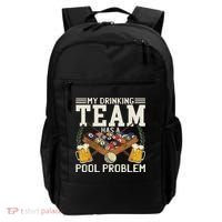 My Drinking Team Has A Pool Problem Billiard Players Themed Backpack thumb 0