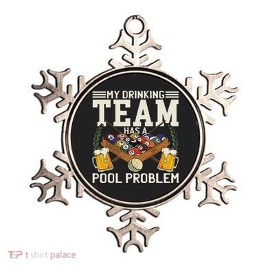 My Drinking Team Has A Pool Problem Billiard Players Themed Ornament