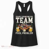 My Drinking Team Has A Pool Problem Billiard Players Themed Women's Tank Top thumb 0