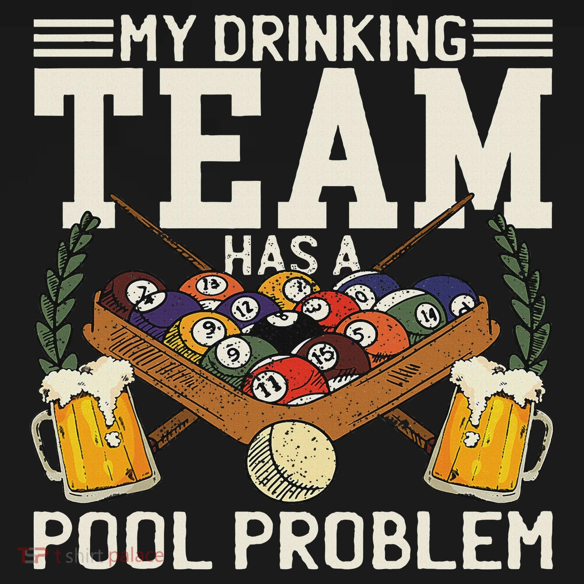 My Drinking Team Has A Pool Problem Billiard Players Themed Women's Long Sleeve Shirt