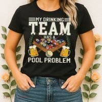My Drinking Team Has A Pool Problem Billiard Players Themed Women's T-Shirt thumb 2