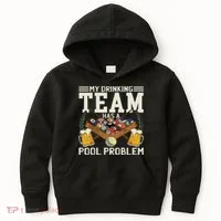 My Drinking Team Has A Pool Problem Billiard Players Themed Kids Hoodie thumb 0