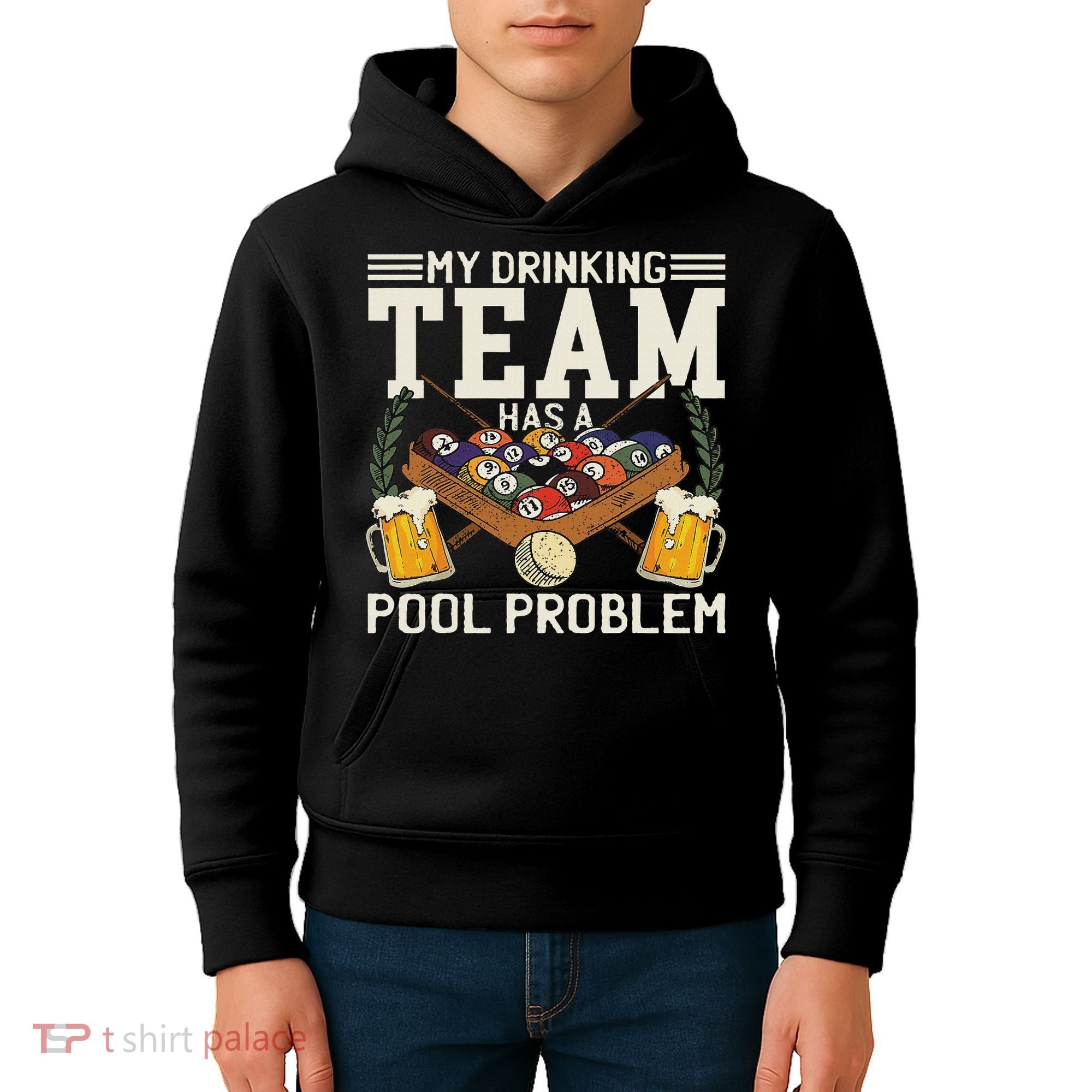My Drinking Team Has A Pool Problem Billiard Players Themed Kids Hoodie