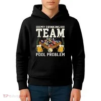 My Drinking Team Has A Pool Problem Billiard Players Themed Kids Hoodie thumb 4