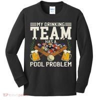 My Drinking Team Has A Pool Problem Billiard Players Themed Kids Long Sleeve Shirt thumb 0