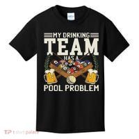 My Drinking Team Has A Pool Problem Billiard Players Themed Kids T-Shirt thumb 0