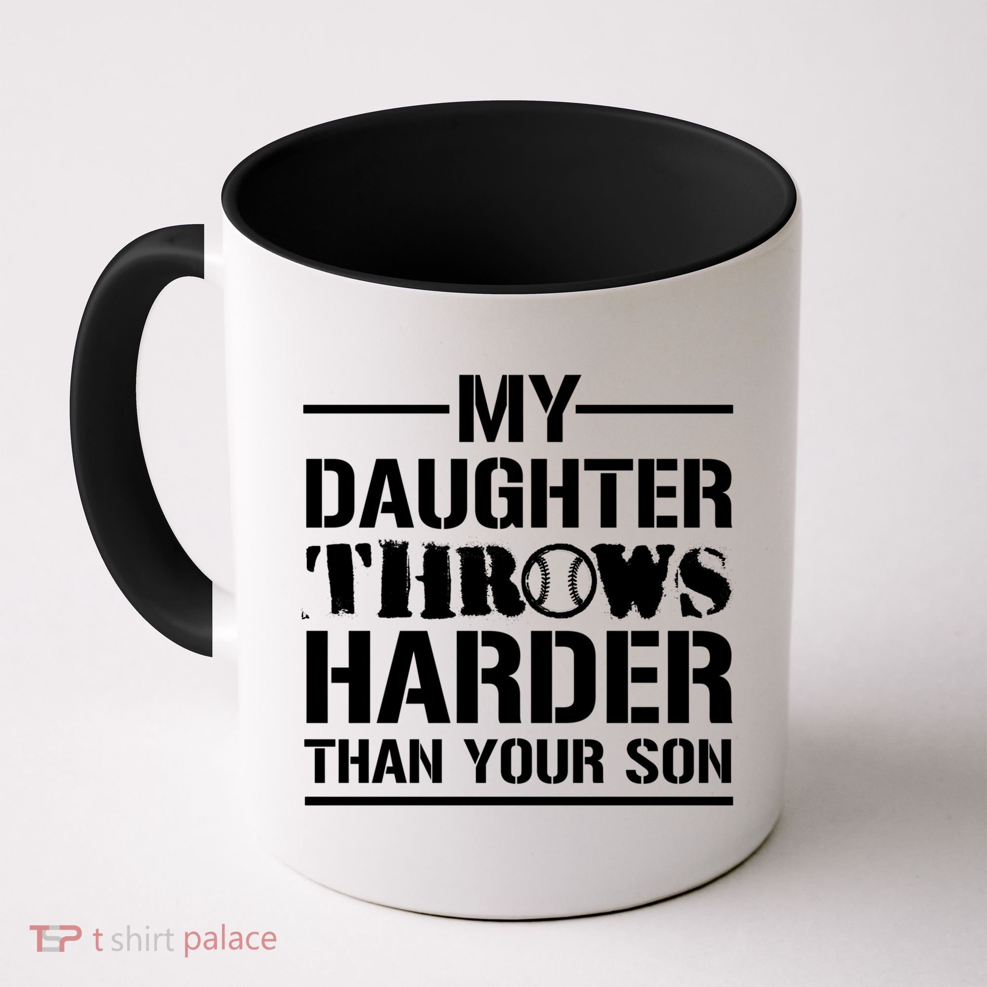 My Daughter Throws Harder Than Your Son Softball Dad Gift Coffee Mug