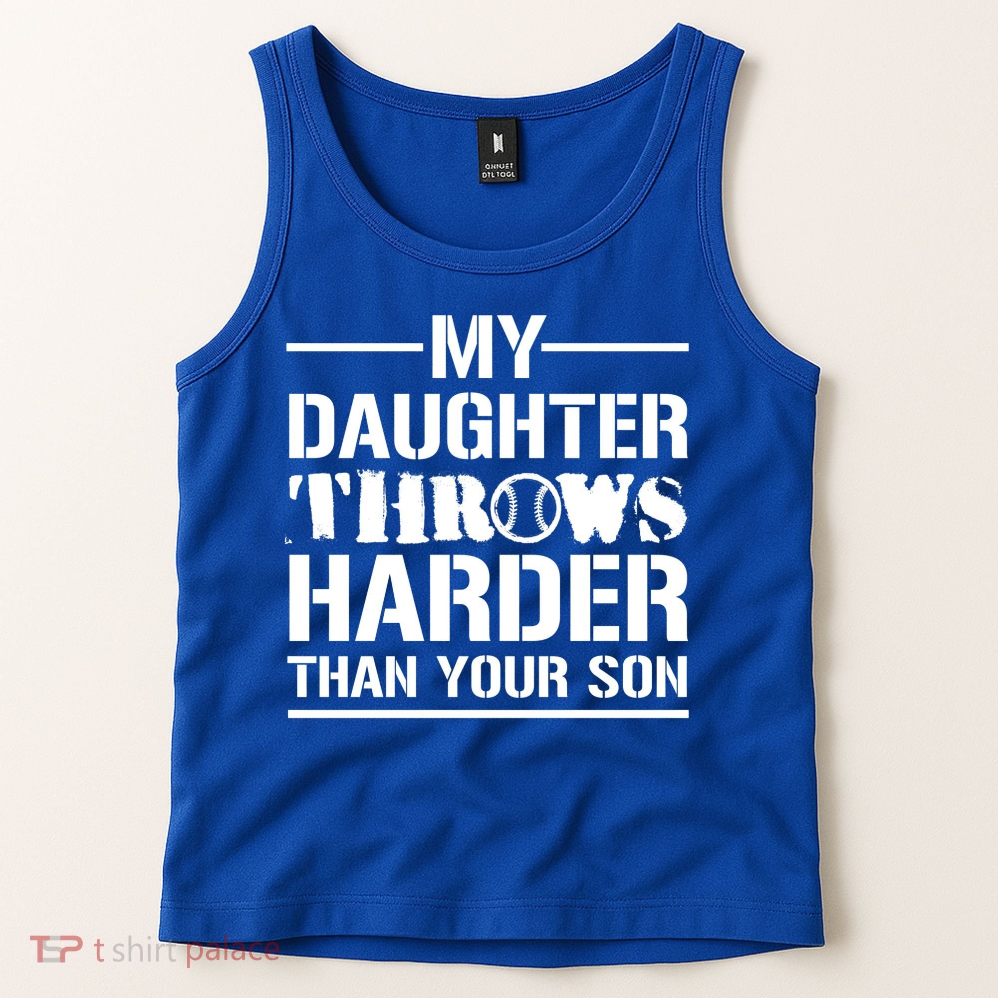 My Daughter Throws Harder Than Your Son Softball Dad Gift Tank Top