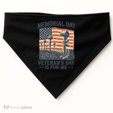 Memorial Day - Veteran's Day is for Me USA-Made Doggie Bandana
