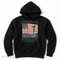 Memorial Day - Veteran's Day is for Me Hoodie thumb 0