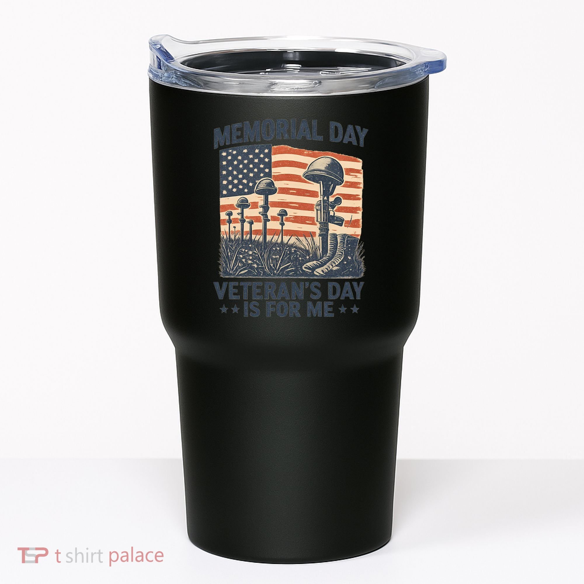 Memorial Day - Veteran's Day is for Me Tumbler
