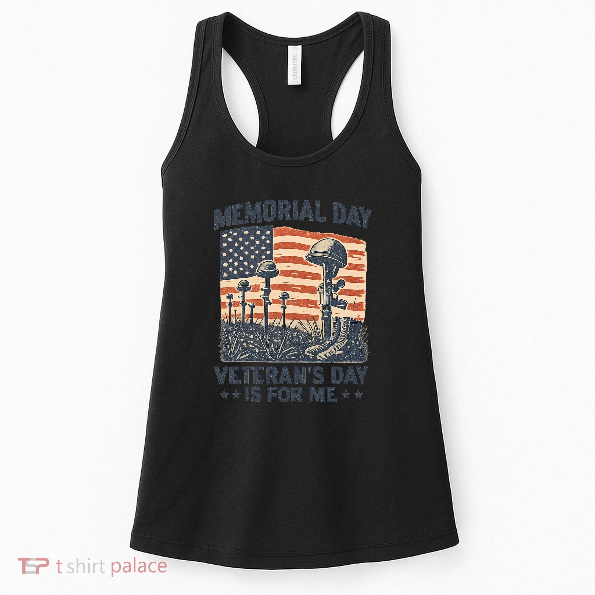Memorial Day - Veteran's Day is for Me Women's Tank Top