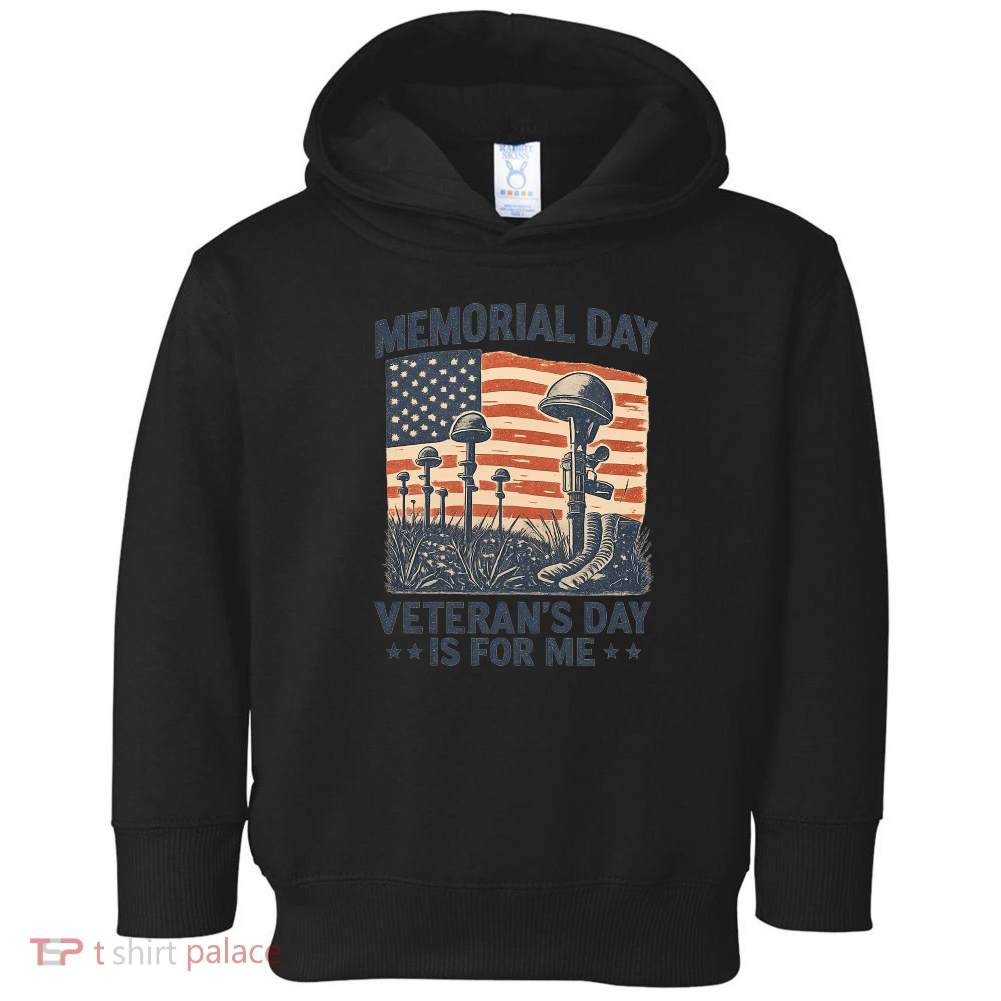 Memorial Day - Veteran's Day is for Me Toddler Hoodie