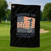 Memorial Day - Veteran's Day is for Me Golf Towel thumb 1