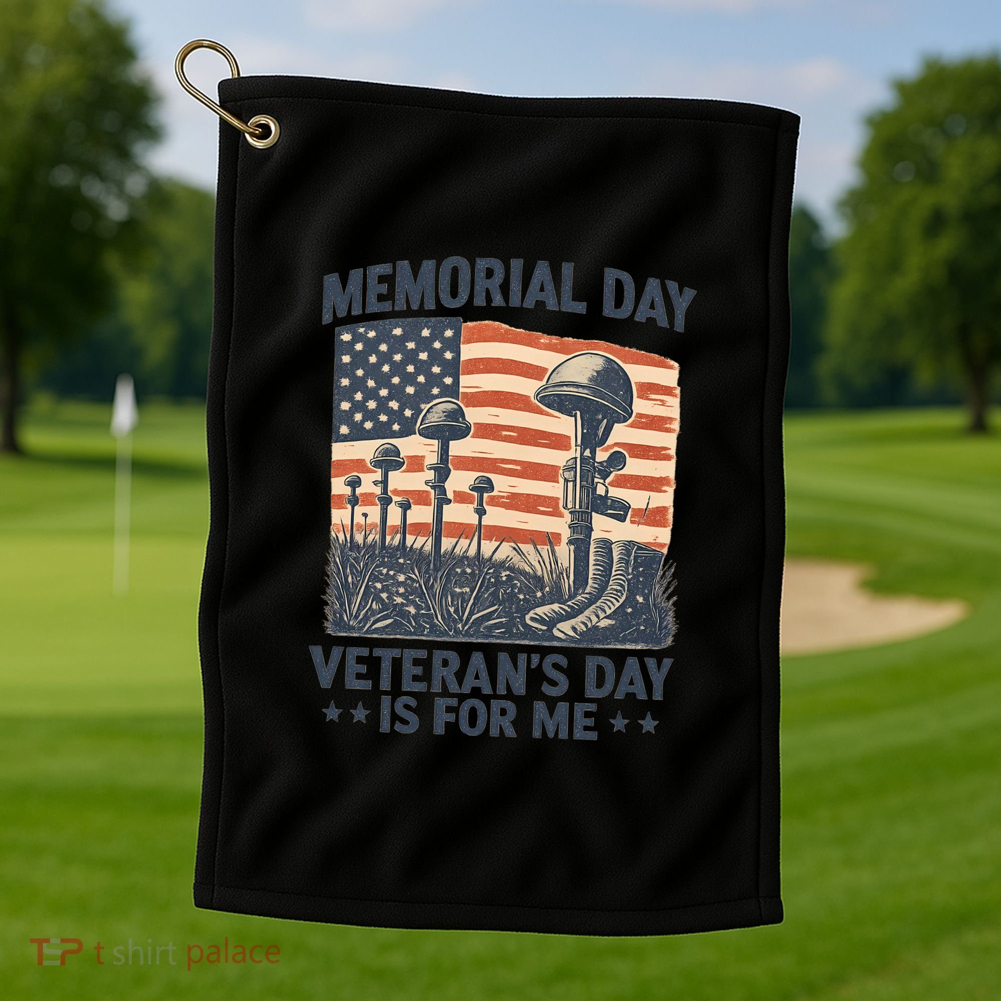 Memorial Day - Veteran's Day is for Me Golf Towel