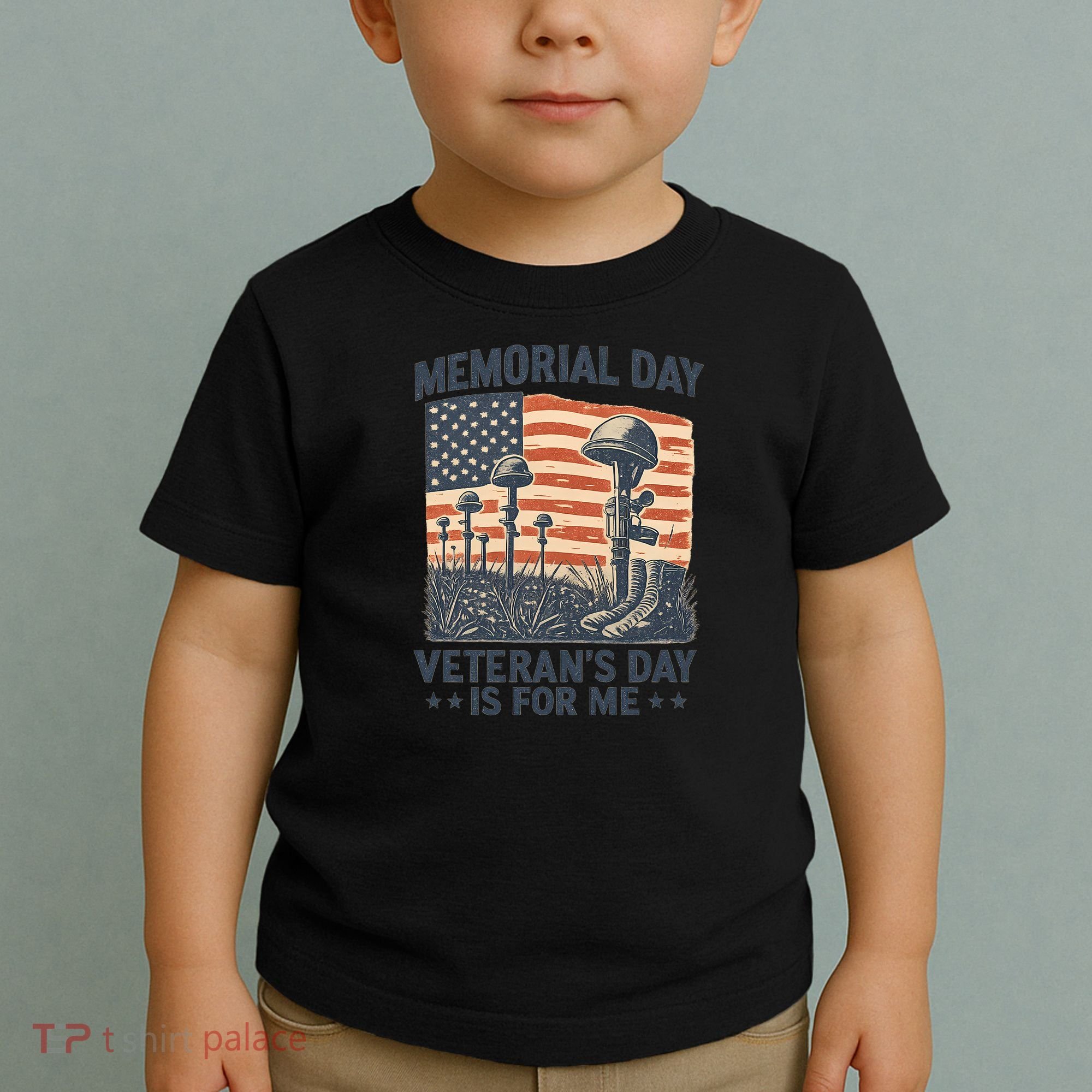 Memorial Day - Veteran's Day is for Me Toddler T-Shirt