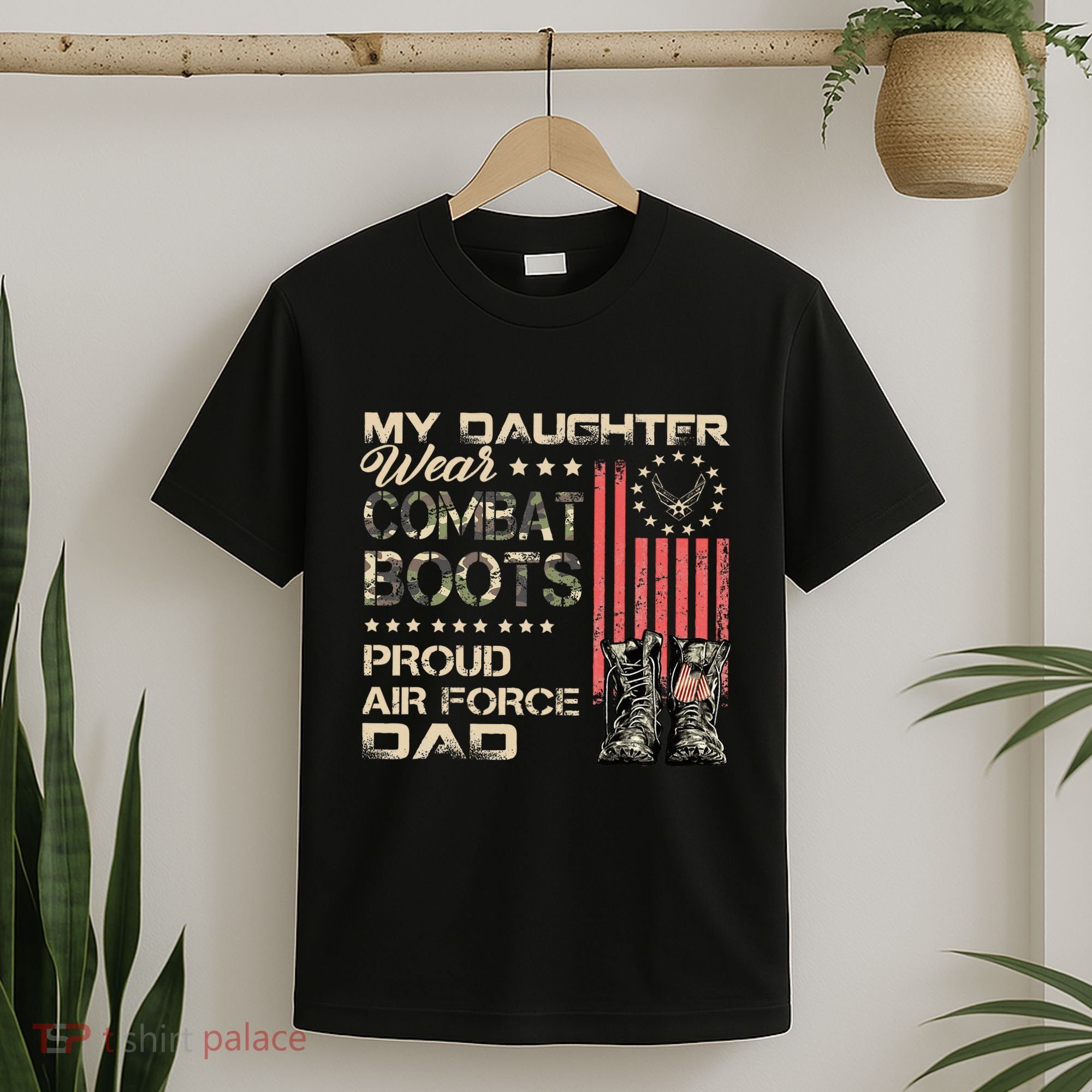My Daughter Wear Combat Boots Proud Dad Of Veteran T-Shirt