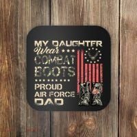 My Daughter Wear Combat Boots Proud Dad Of Veteran Coaster thumb 0