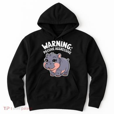 Moo Deng Warning Passive Aggressive Hippo Hoodie