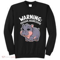 Moo Deng Warning Passive Aggressive Hippo Sweatshirt thumb 0