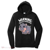 Moo Deng Warning Passive Aggressive Hippo Women's Hoodie thumb 0