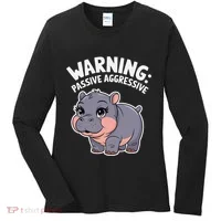 Moo Deng Warning Passive Aggressive Hippo Women's Long Sleeve Shirt thumb 0