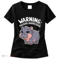 Moo Deng Warning Passive Aggressive Hippo Women's T-Shirt thumb 0