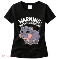 Moo Deng Warning Passive Aggressive Hippo Women's T-Shirt thumb 0