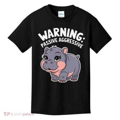 Moo Deng Warning Passive Aggressive Hippo Kids T-Shirt
