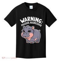 Moo Deng Warning Passive Aggressive Hippo Kids T-Shirt thumb 0