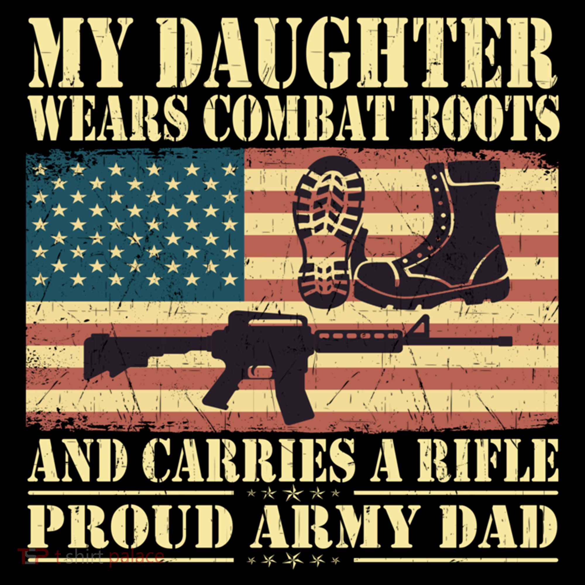 My Daughter Wears Combat Boots Proud Army Dad Father Gift Coffee Mug