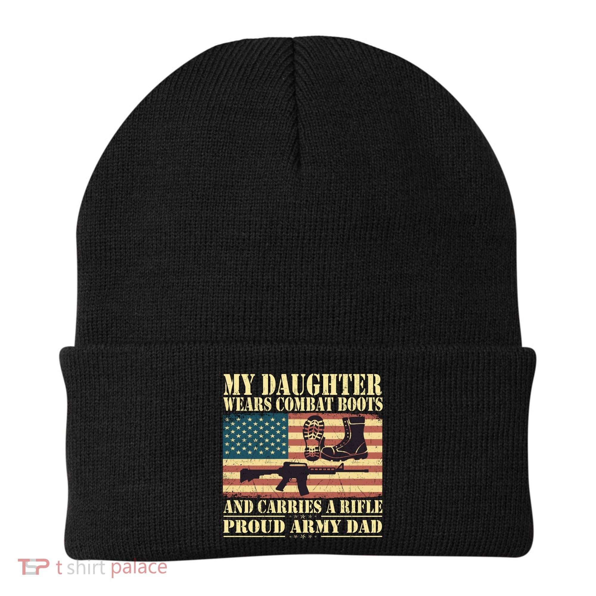 My Daughter Wears Combat Boots Proud Army Dad Father Gift Beanie