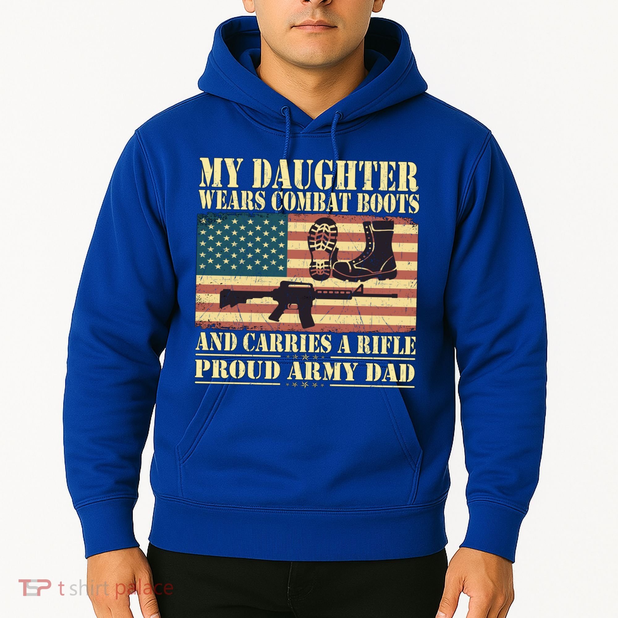 My Daughter Wears Combat Boots Proud Army Dad Father Gift Hoodie