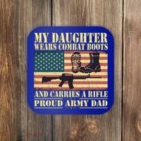 My Daughter Wears Combat Boots Proud Army Dad Father Gift Coaster thumb 0