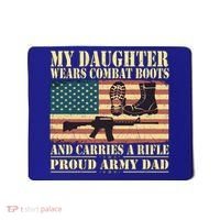 My Daughter Wears Combat Boots Proud Army Dad Father Gift Mousepad thumb 0