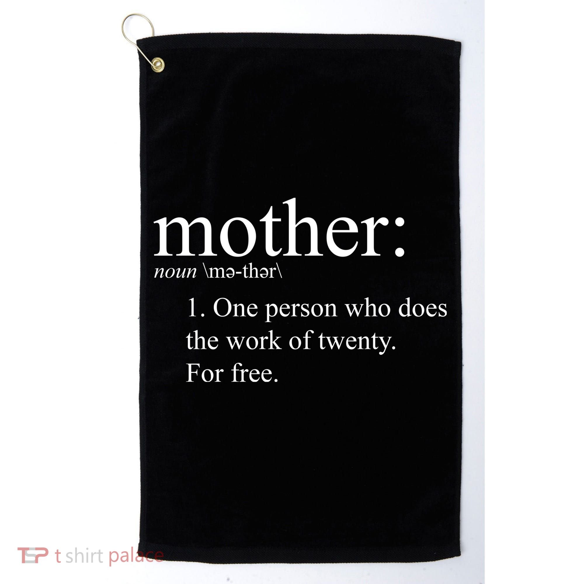 Mother Definition Works For Free Gift For Mom Golf Towel