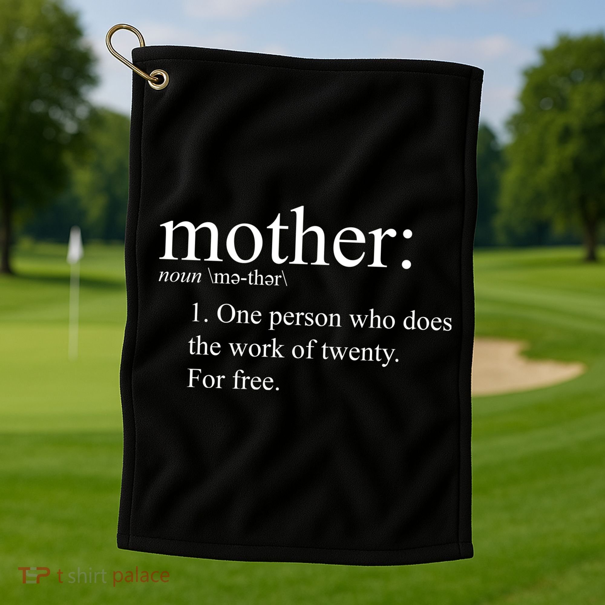 Mother Definition Works For Free Gift For Mom Golf Towel