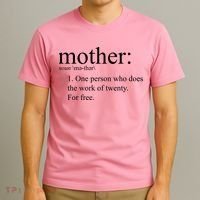 Mother Definition Works For Free Gift For Mom T-Shirt thumb 3