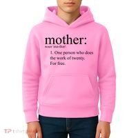 Mother Definition Works For Free Gift For Mom Kids Hoodie thumb 4