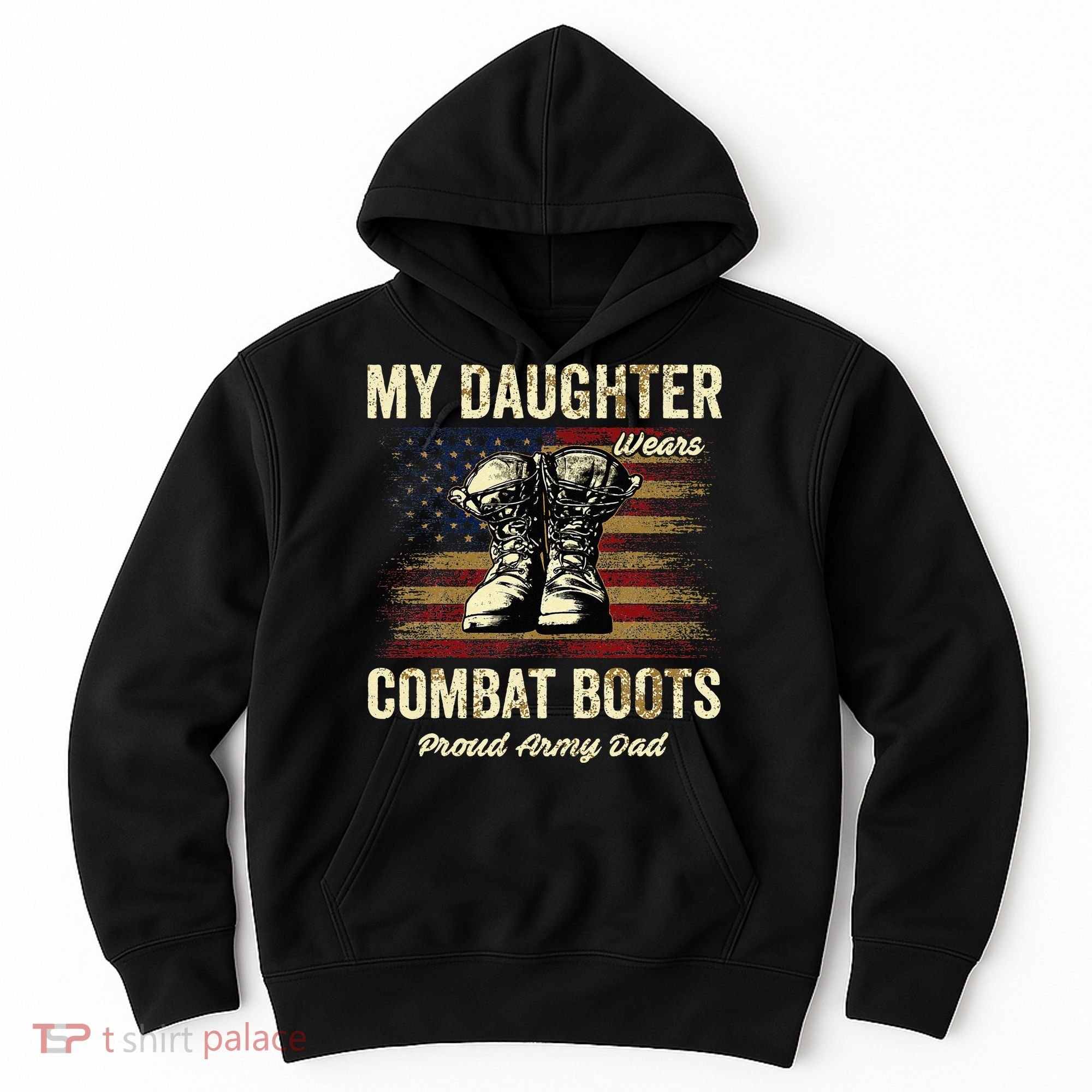 My Daughter Wears Combat Boots Proud Army Dad Veteran Day Hoodie