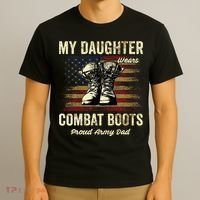 My Daughter Wears Combat Boots Proud Army Dad Veteran Day T-Shirt thumb 3