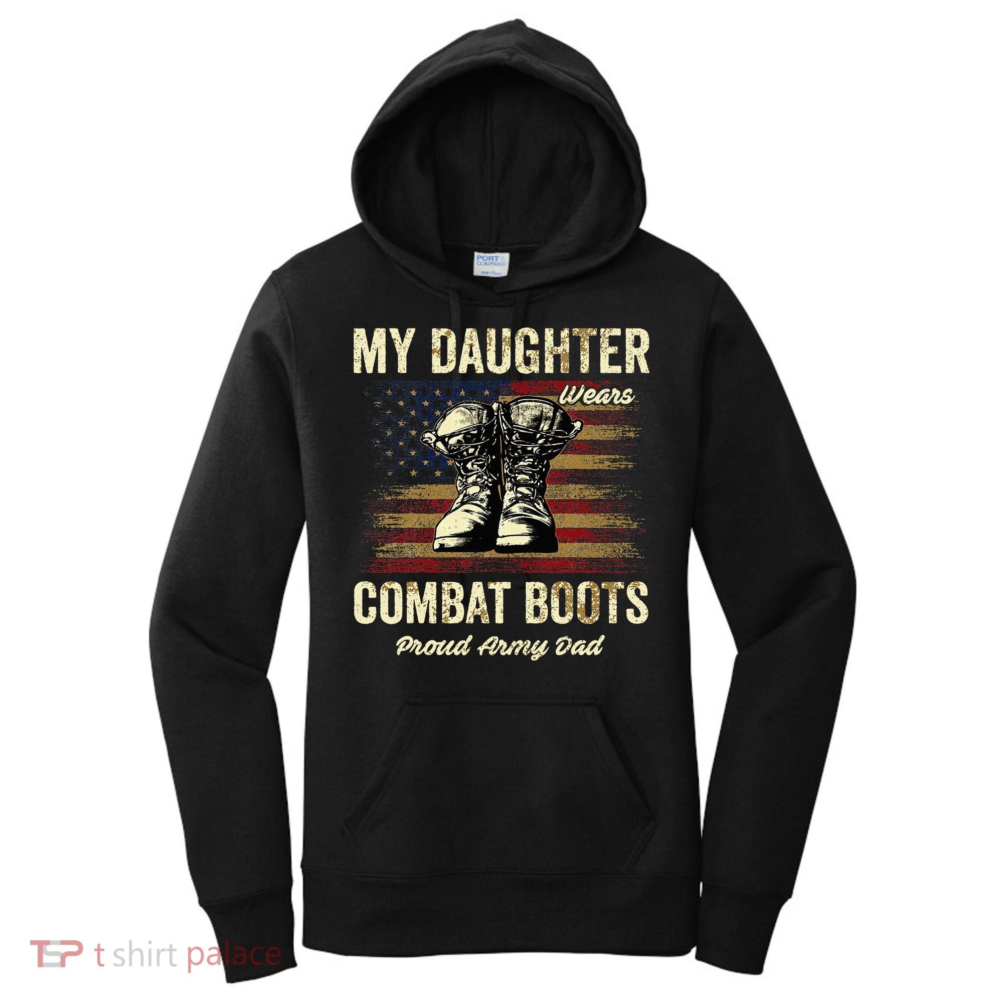 My Daughter Wears Combat Boots Proud Army Dad Veteran Day Women's Hoodie